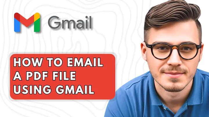 How To Email a PDF File Using Gmail [2025 Guide]