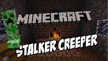 Stalker Creeper: A Minecraft Mod