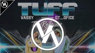 VASSY feat. GT_Ofice - TUFF (Roski Veair Remix)