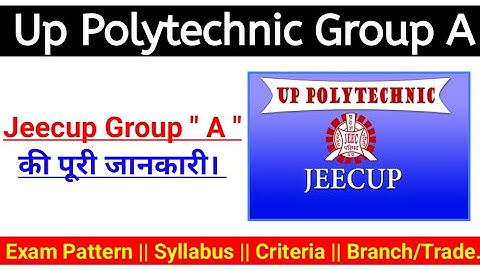 Up Polytechnic Group A Puri Jankari , Jeecup Group A , Mishra Ji Classes