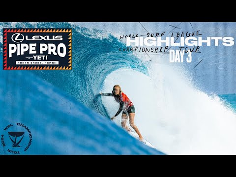 HIGHLIGHTS Day 3 // Lexus Pipe Pro presented by YETI