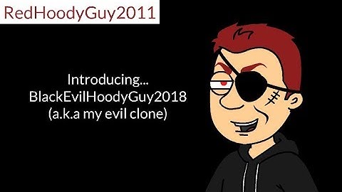 Introducing... BlackEvilHoodyGuy2018 (a.k.a my evil clone)