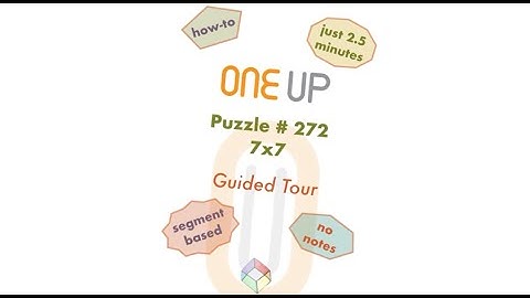 One Up 272 Guided Tour | a how-to for you | #oneuppuzzle #puzzlesolving #puzzle #dailypuzzle