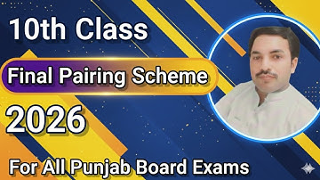 10th class final pairing scheme 2026 |Pairing scheme 10th class for all punjab board exams 2026 
