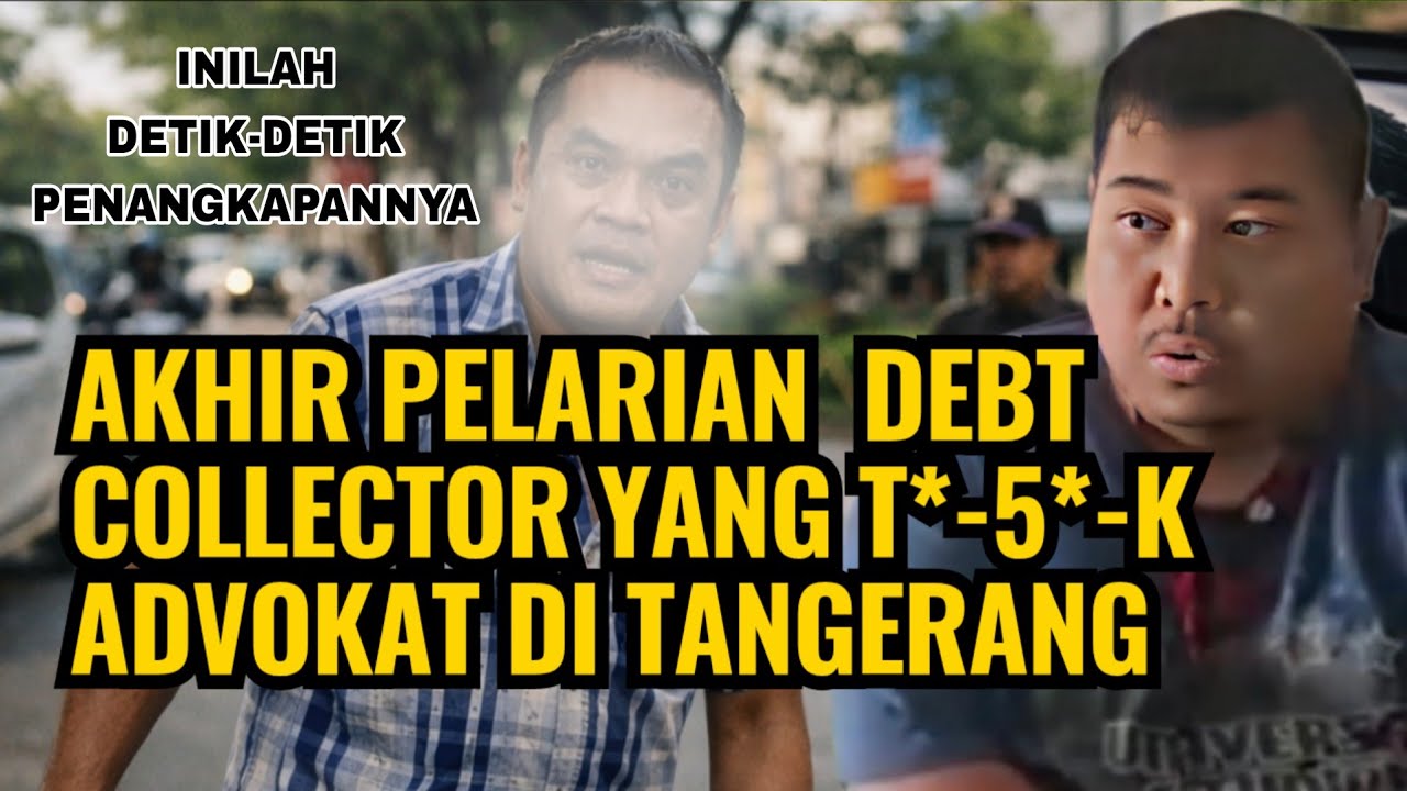AKHIR PELARIAN DEBT COLLEKTOR YANG T*-S*-K  ADVOKAT DI TANGERANG,  INILAH DETIK-DETIK PEN4NGK4P4NNYA