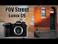 Lumix G9 v2.4 as a STREET Camera in 2021 | POV