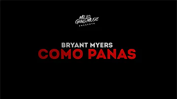 Bryant Myers - "Como Panas" (Lyric Video)