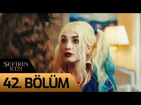 Sefirin Kızı 42. Bölüm