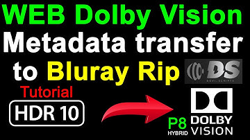 Web Streaming Dolby Vision Metadata transfer to HDR10 bluray disc rip - P8 Hybrid tutorial