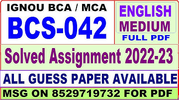 BCS 042 solved assignment 2022-23 / bcs 42 solved assignment in english / ignou bca and mca