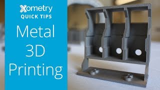 Xometry Quick Tips: Metal 3D Printing
