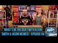 What&#39;s in the Box? with Kevin Smith &amp; Jason Mewes! - Episode 04