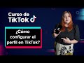 Configuración de Perfil en TikTok