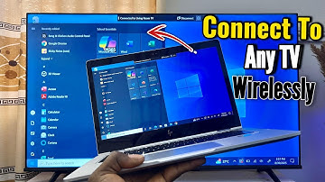 How to Connect Laptop to Any TV Wirelessly (Without HDMI)