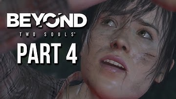 Beyond Two Souls Part 4 Gameplay Walkthrough - Hunted