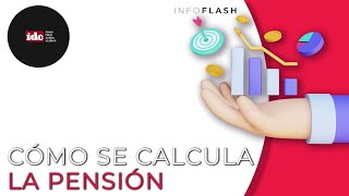 #Infoflash ¿Cómo se la calcula la pensión?