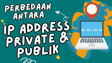 Perbedaan Antara IP Address Private dan Publik