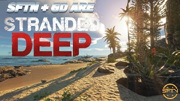 SFTN and Gamerdragon are Stranded Deep - This cannot end well! | Stranded Deep Multiplayer