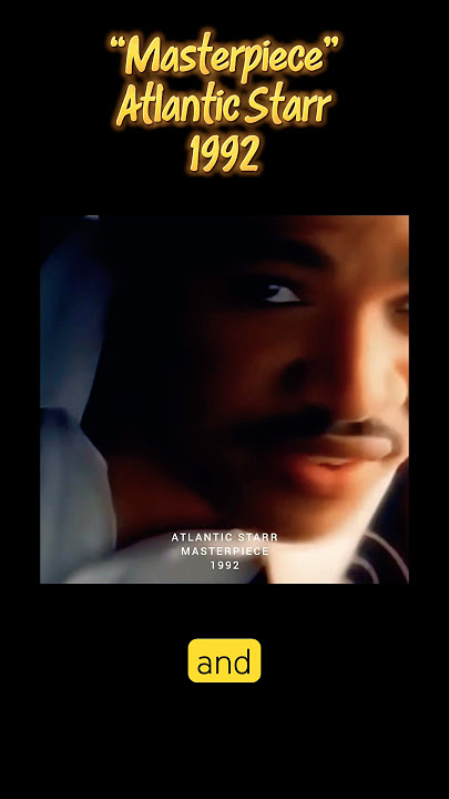 “Masterpiece”, Atlantic Starr - 1992 #oldschoolmusic #musichistory #musicfeed