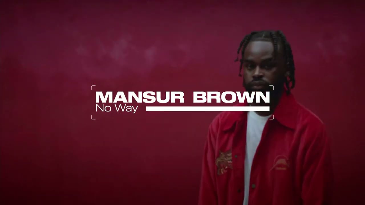Download Mansur Brown - No Way