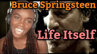 African Girl First Time Hearing Bruce Springsteen - Life Itself | REACTION