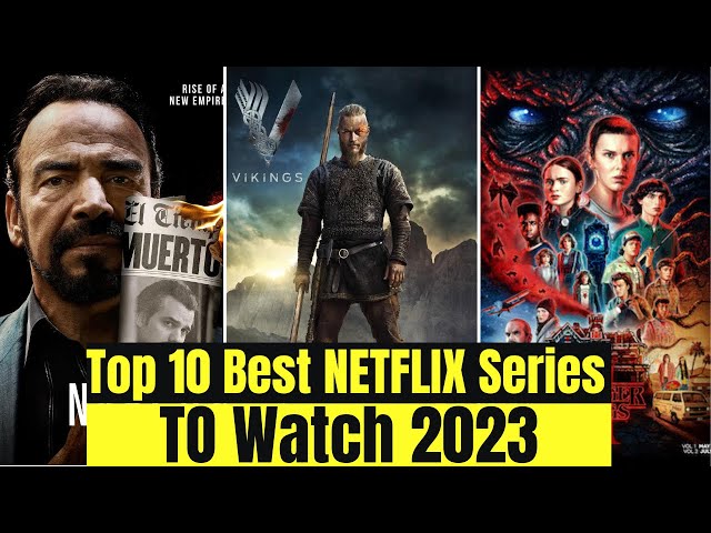 20 Best Netflix Series of 2023