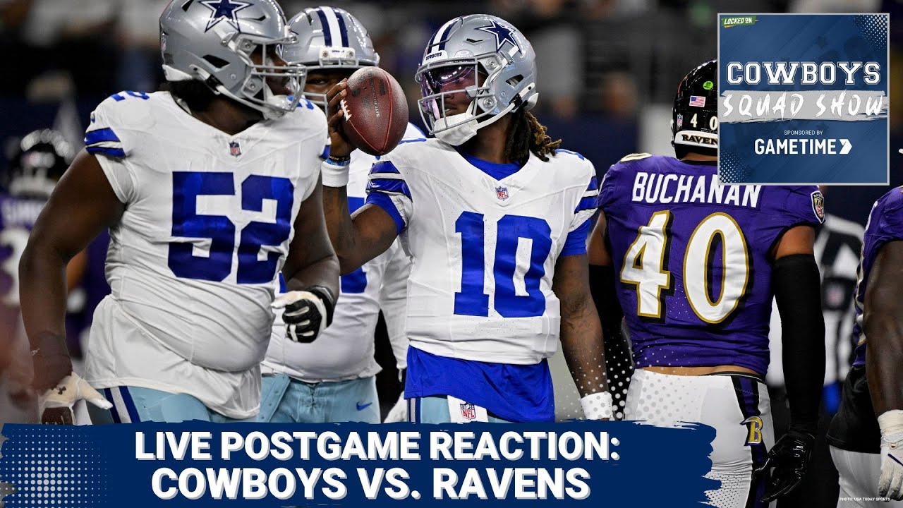 COWBOYS SQUAD SHOW: Live reaction following the Cowboys & the Ravens.