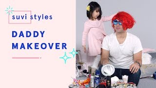 daddy makeover suvi styles