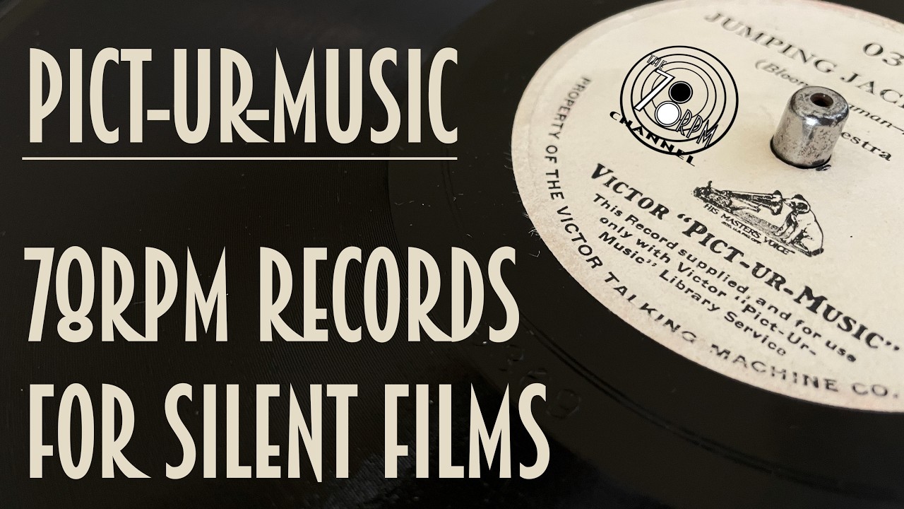 Victor Pict-Ur-Music - 78rpm records made to accompany silent