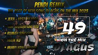 Download Lagu DJ AGUS ON THE MIX SPESIAL LAGU TERBARU 2023 ( JERA - TAK SEGAMPANG ITU - RUMAH SINGGAH - MILIKKU ) MP3