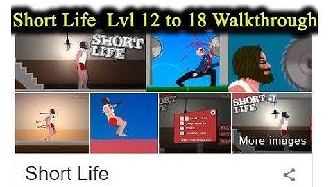 Short Life  Level 12 to 18 WINS Walkthrough (by Gametornado)