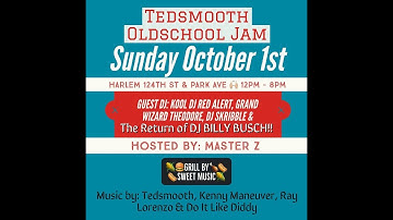 Ted Smooth Old School Jam Ft. Grand Master Flash