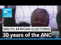 South Africa: A look back at the ANC’s 30 years in power • FRANCE 24 English