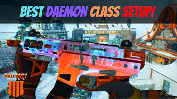 This DAEMON Class is BROKEN! Best DAEMON Class to use in Black Ops 4 2020!