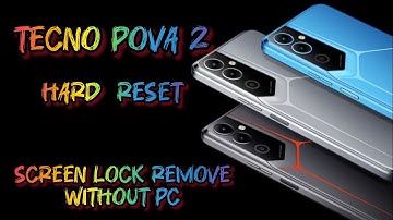 Tecno Pova 2 Hard Reset || Screen Lock Remove Without PC 🔥