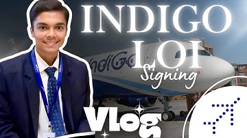 IndiGo Cadet Pilot Journey Towards LOI Signing | My Real Experience
