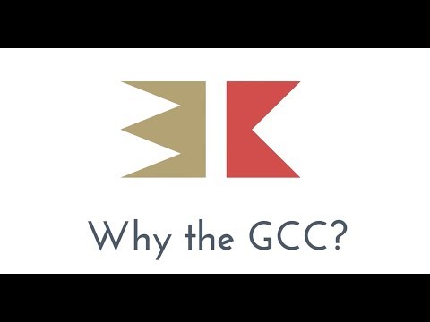 Gateway Gulf: Why the GCC?