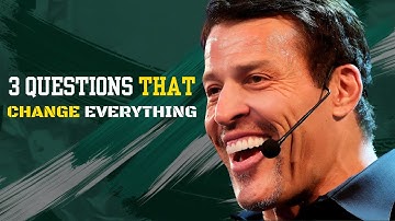 3 QUESTIONS WILL CHANGE HOW YOU DO EVERYTHING || TONY ROBBINS BEST MOTIVATIONAL SPEECH
