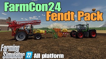 FarmCon24 - Fendt Pack / FS22 mod voor alle platforms / Test