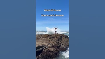 Thumbnail of How to catch a wave but the wave almost caught me