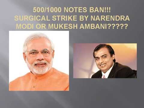 500/1000 notes ban!!! Surgical strike by Narendra Modi or Mukesh Ambani???