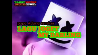 Download lagu LAGU JOGET TERBARU 2023 💃🌴 MY DARLING_papa Adung remixer