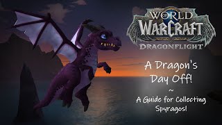 A Dragon's Day Off in Dragonflight: A Guide for Collecting Spyragos!