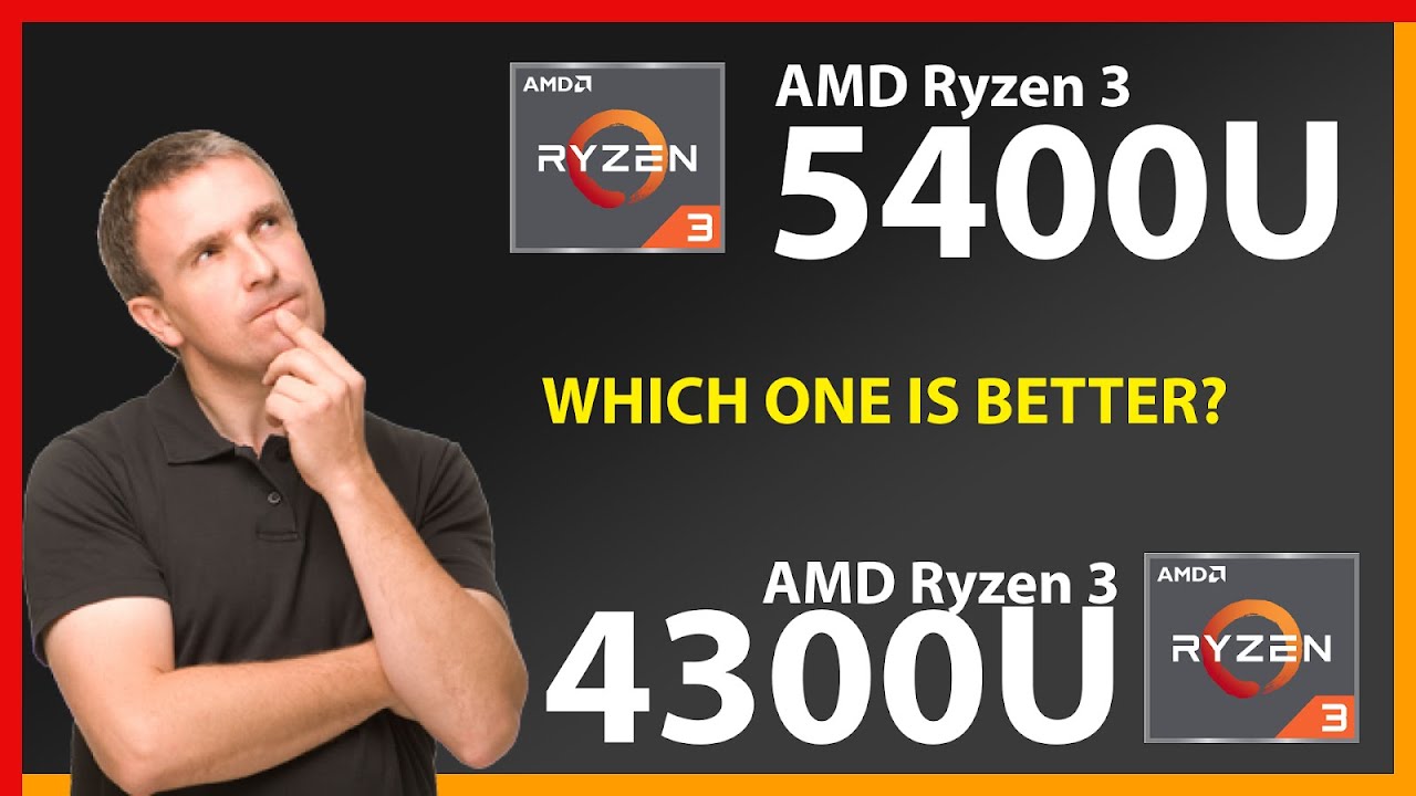AMD Ryzen 3 5400U Vs AMD Ryzen 3 4300U Technical Comparison YouTube amd-ryzen-3-5400u-vs-amd-ryzen-3-4300u-technical-comparison-youtube