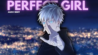 Gojo Saturo Edit Perfect Girl