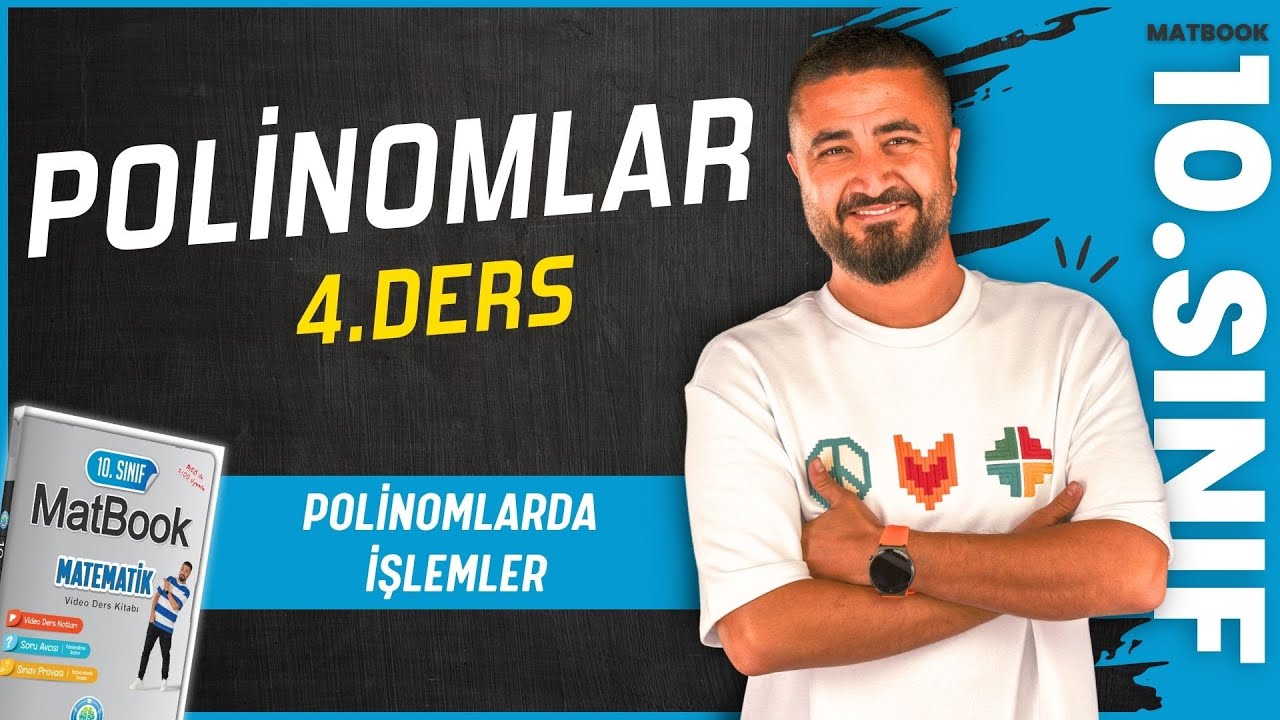 Polinomlarda Dört İşlem | Polinomlar 4 | 10.SINIF MATEMATİK MatBook ...