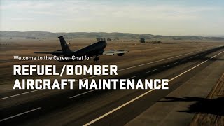 U.S. Air Force: Refuel/Bomber Aircraft Maintenance Career Chat