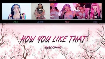 BLACKPINK "How You Like That" (Color Coded Lyrics Eng/Rom/Han/가사) Version 3
