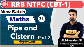 Class-31|| RRB NTPC (CBT-1) | MATHS || By Abhinandan Sir || Pipe and Cistern Part-2