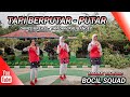 DJ TAPI BERPUTAR PUTAR | DANCE KREASI - TIKTOK VIRAL | BOCIL SQUAD | MOMMY BINTANG